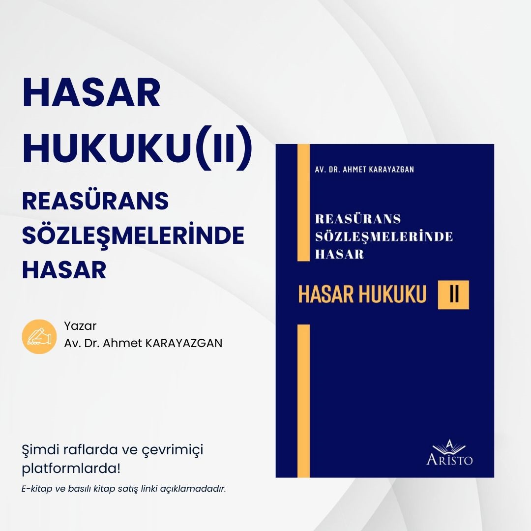 Reasürans  Sözleşmelerinde Hasar                                       Av. Dr. Ahmet Karayazgan